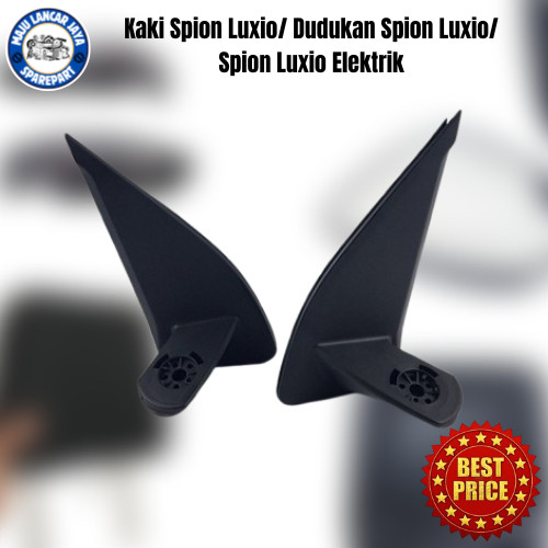 Kaki Spion Luxio/ Dudukan Spion Luxio/ Spion Luxio Elektrik