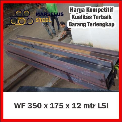WF 350 x 175 x 12 mtr SNI Lautan Steel / Besi IWF 350 Wide Flange Beam