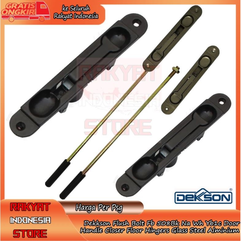 Dekkson Flush Bolt Fb 508Bk Door Handle Closer Floor Hingers Glass Steel Aluminium Locks Na Wh Yb1c 
