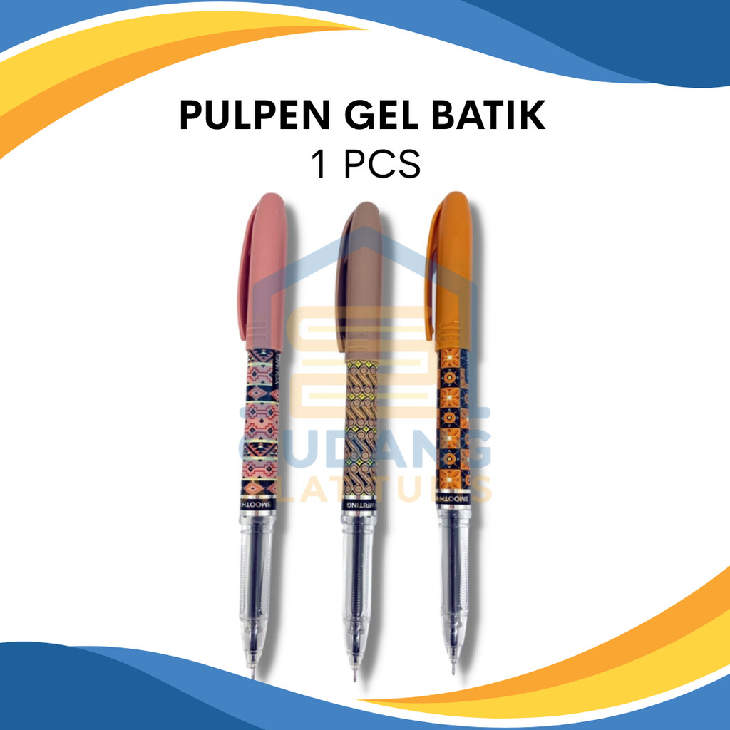 

PULPEN GEL BATIK 1 pcs SATUAN