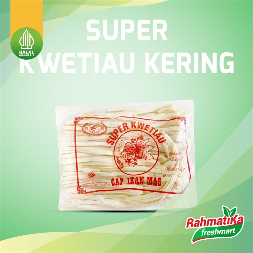 

Super Kwetiau Kering Cap Ikan Mas 200 gr