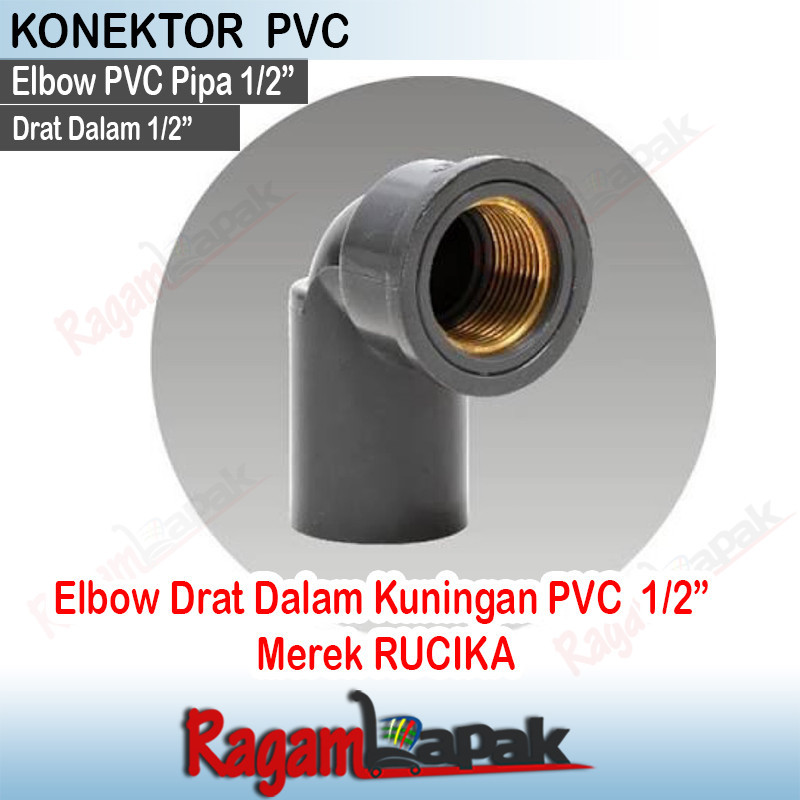 (RLS) ELBOW DRAT DALAM KUNINGAN PVC 1/2"  MERK RUCIKA Elbow Drat Dalam