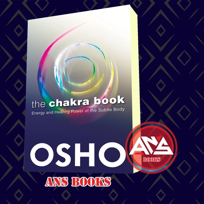 The Chakra Book: Energy and Healing Power of the Subtle Osho [Osho]