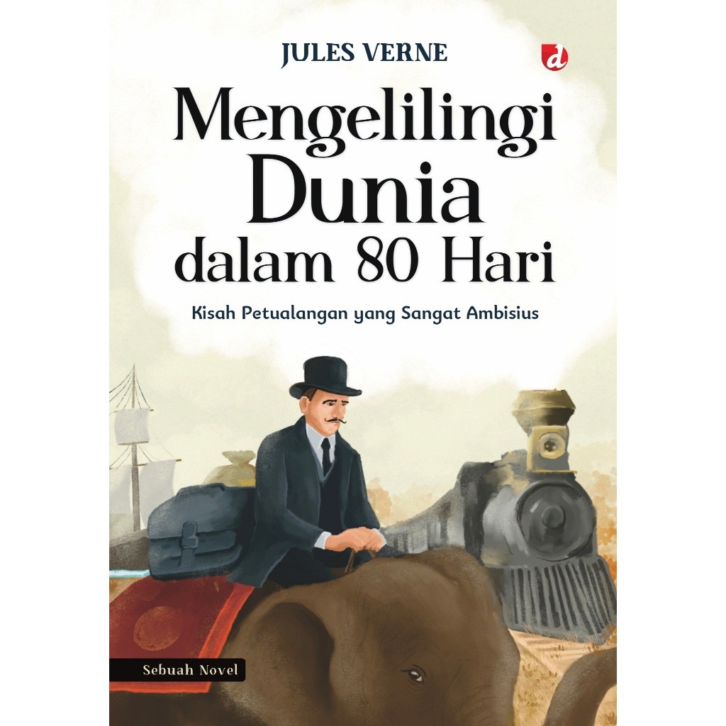 Mengelilingi Dunia dalam 80 Hari (Jules Verne) Novel - DIVA Press