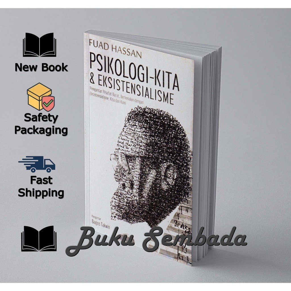 PSIKOLOGI-KITA & EKSISTENSIALISME - FUAD HASAAN