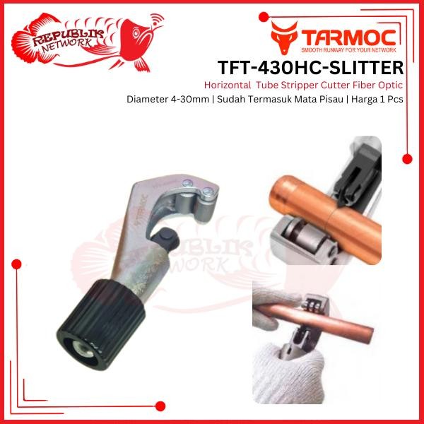 

READY Tarmoc TFT-430HC-SLITTER Horizontal Tube Pipe Cutter FO 4-30mm | Alat Pemotong Pipa Tembaga AC
