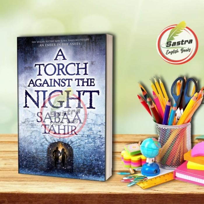 A Torch Against the Night by Tahir Sabaa