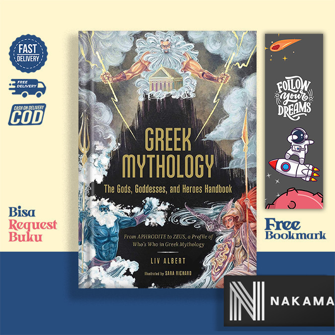 Greek Mythology: The Gods, Goddesses, and Heroes Handbook: From Aphrodite to Zeus, a Profile of Who'