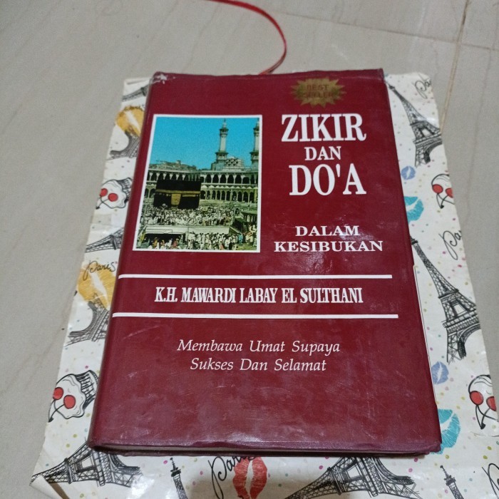 Buku KH MAWARDI LABAY EL SULTHANI - ZIKIR DAN DOA DALAM KESIBUKAN