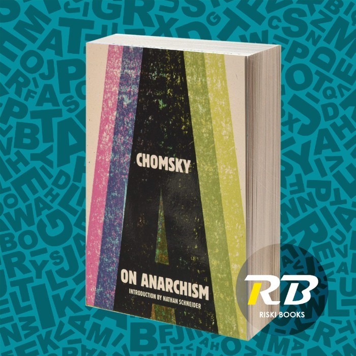 On Anarchism Noam Chomsky,