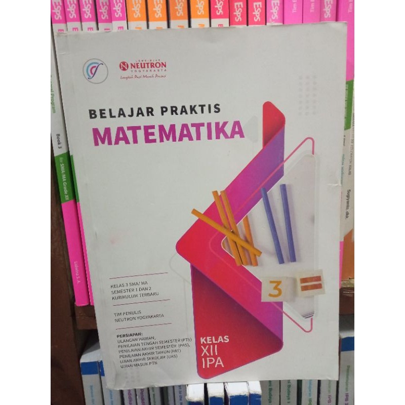 BUKU BELAJAR PRAKTIS MATEMATIKA UNTUK SMA KELAS 12.NEUTRON