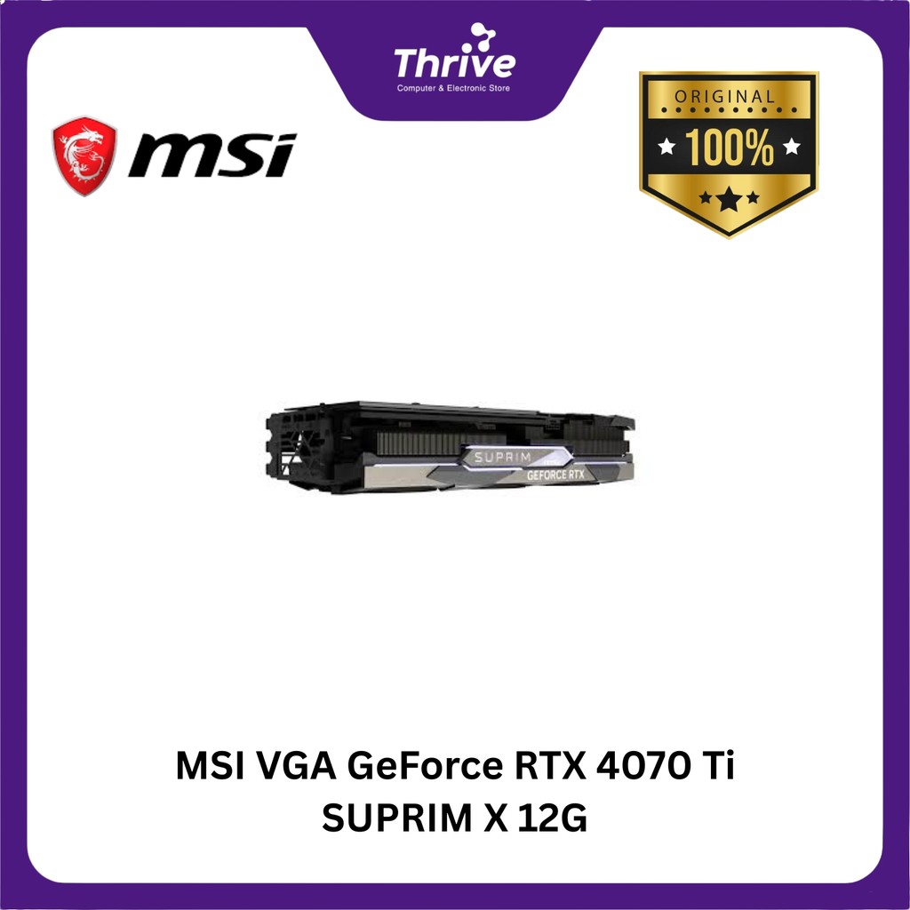 MSI VGA GeForce RTX 4070 Ti SUPRIM X 12G