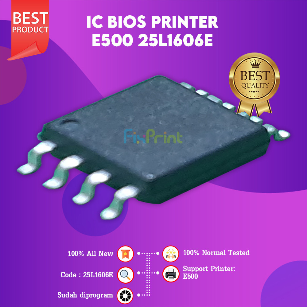 FixPrint IC New BIOS E500 25L1606E, Resetter Firmware Printer Can E500, IC Mainboard Printer Can E50