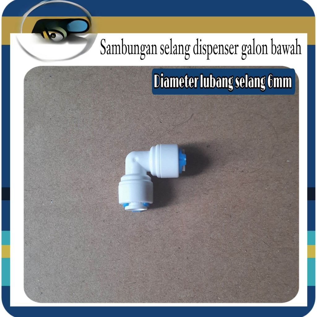 Sambungan Elbow selang dispenser galon bawah