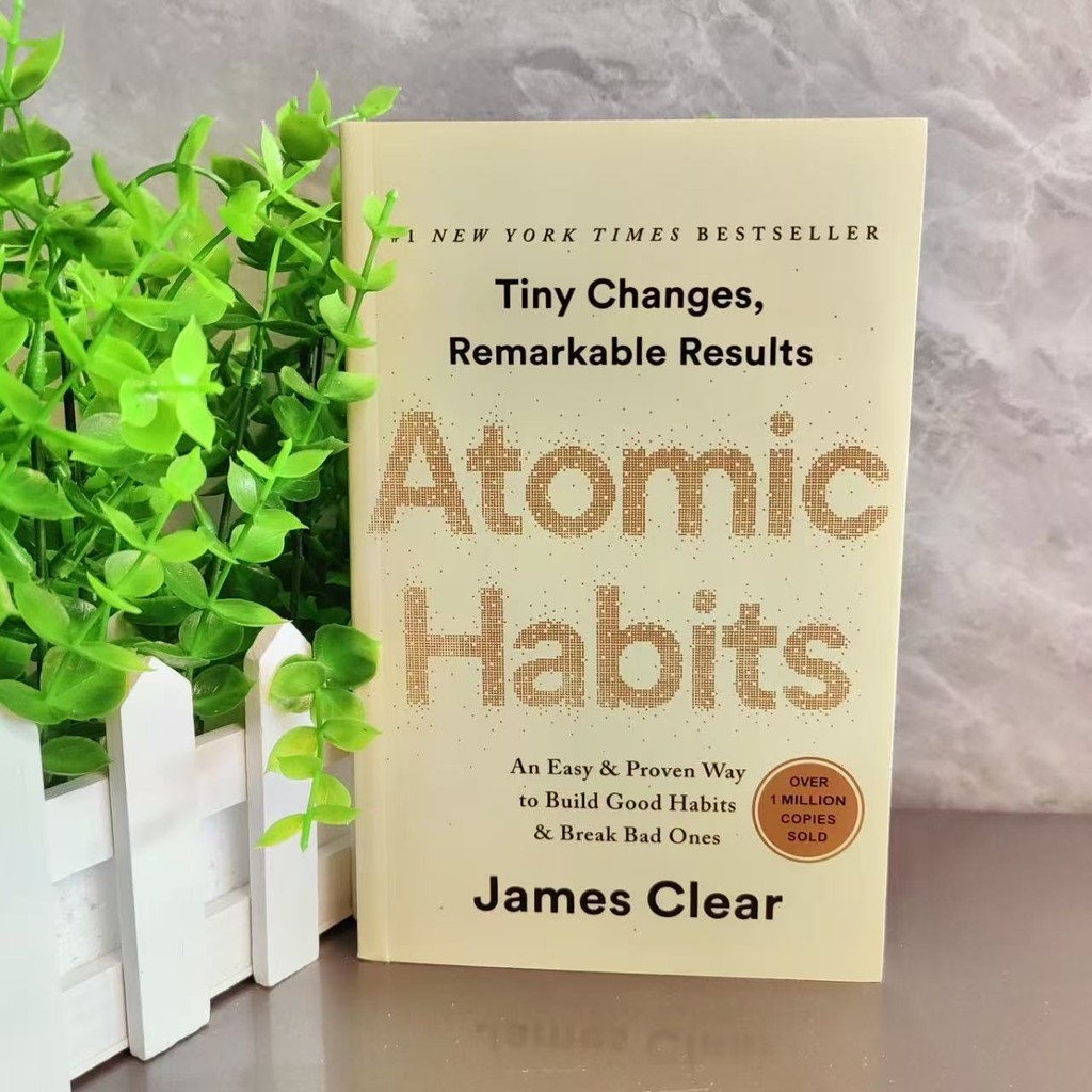 

Atomic Habits By James Clear An Easy & Proven Way to Build Good Habits & Break Bad Ones Self-management Self-improvement Books