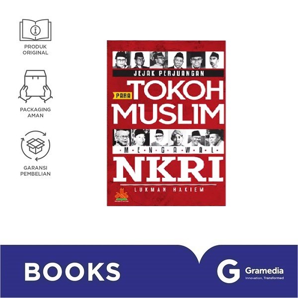 Jejak Perjuangan Para Tokoh Muslim Mengawal NKRI