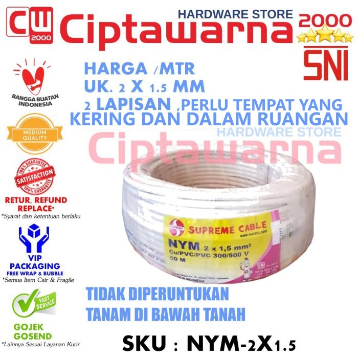 Kabel Instalasi Listrik Rumah 2 Lapis Supreme Nym 2x1.5mm per meter CW2K