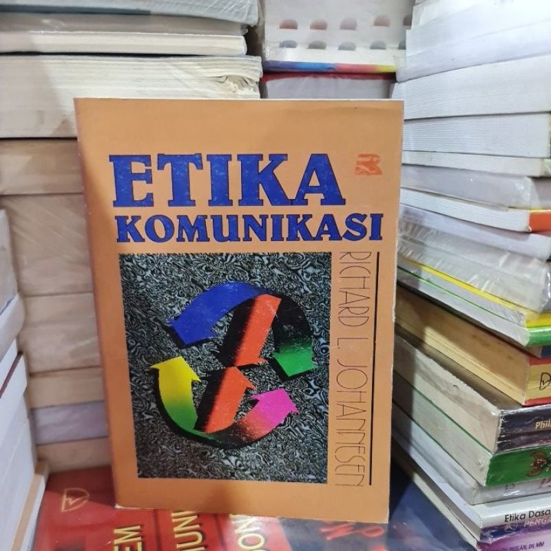 Etika komunikasi by Richard L Johannesen