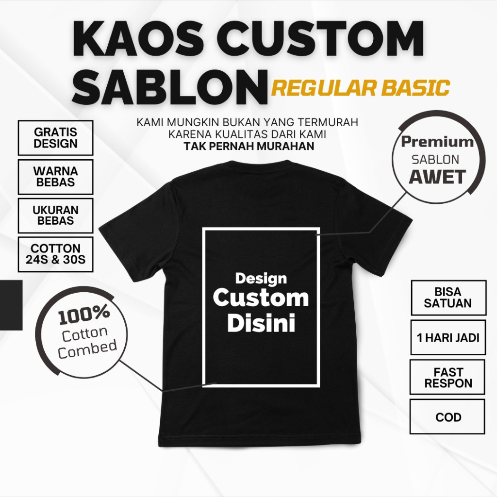 REGULAR - Kaos Custom Sablon DTF PLASTISOL, RTF (Rubber To Film) - 100% Cotton Combed - 1 HARI JADI 