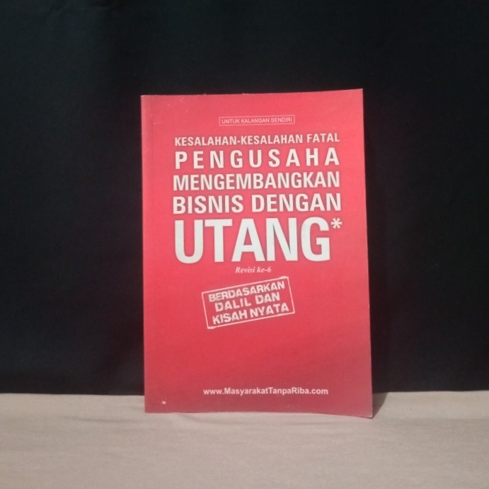 KESALAHAN-KESALAHAN FATAL PENGUSAHA MENGEMBANGKAN BISNS DNGAN UTANG-T7