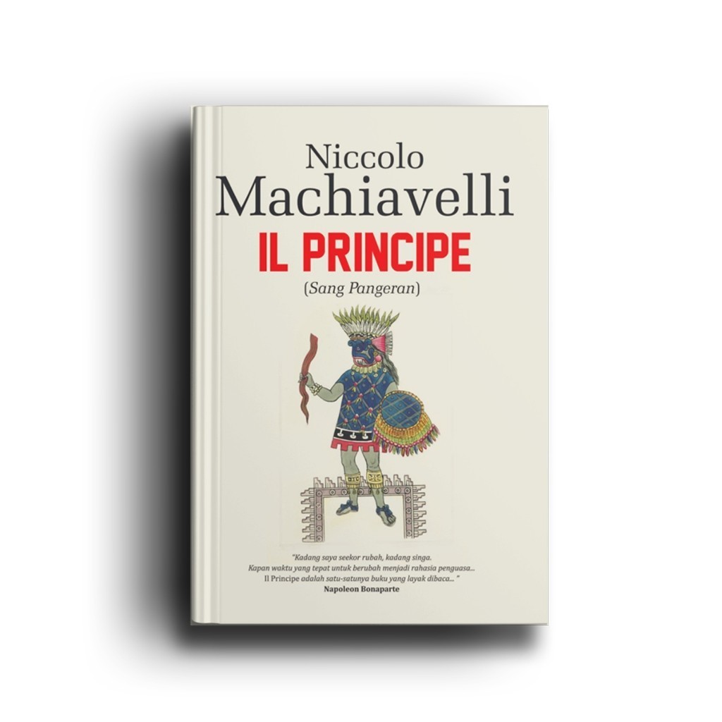 Il Principe: Sang Pangeran (Buku Pedoman Para Diktator) - Cakrawala