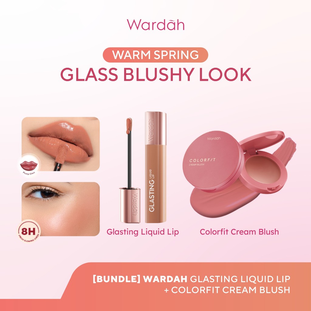 [BUNDLE] WARDAH Warm Spring: Glass Blushy Look Glasting Liquid Lip +  Colorfit Cream Blush - Hi-Pigm