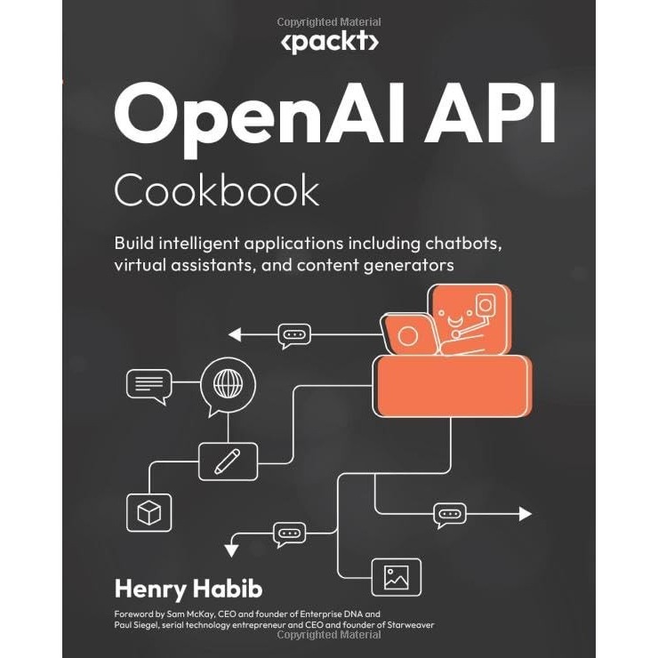 Buku OpenAI API Cookbook: A Practical Guide to Integrating and Optimizing the OpenAI API for Innovat