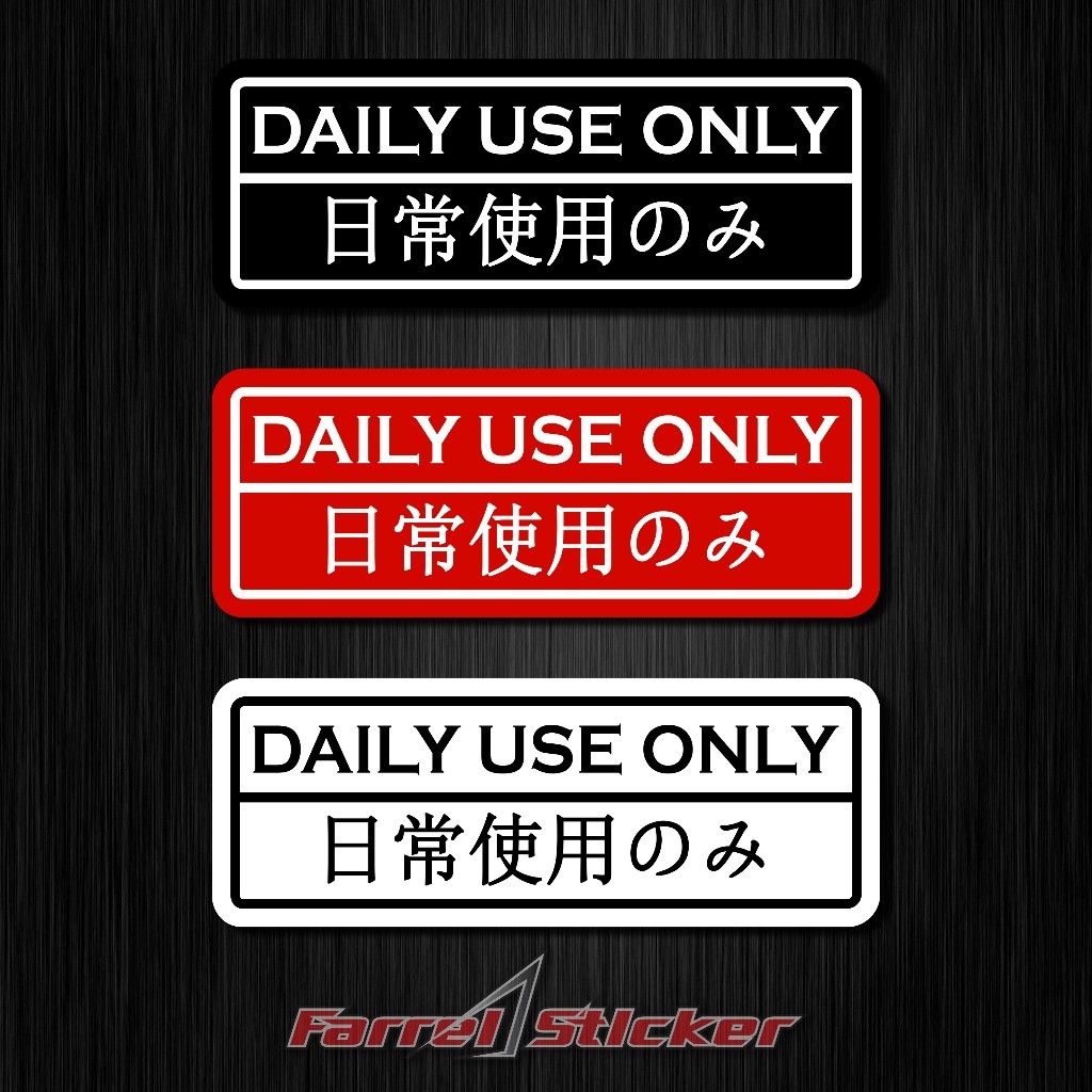 

Sticker Stiker Daily Use Only 7 Cm Tahan Goresan