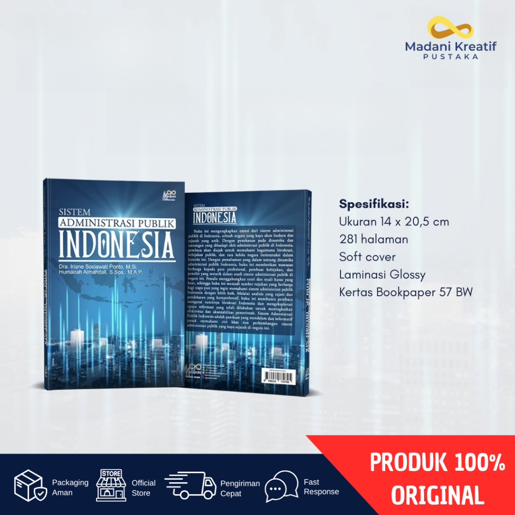 

Buku Sistem Administrasi Publik Indonesia - Iriane Sosiowati Ponto, Humairah Almahdali - Madani Pustaka