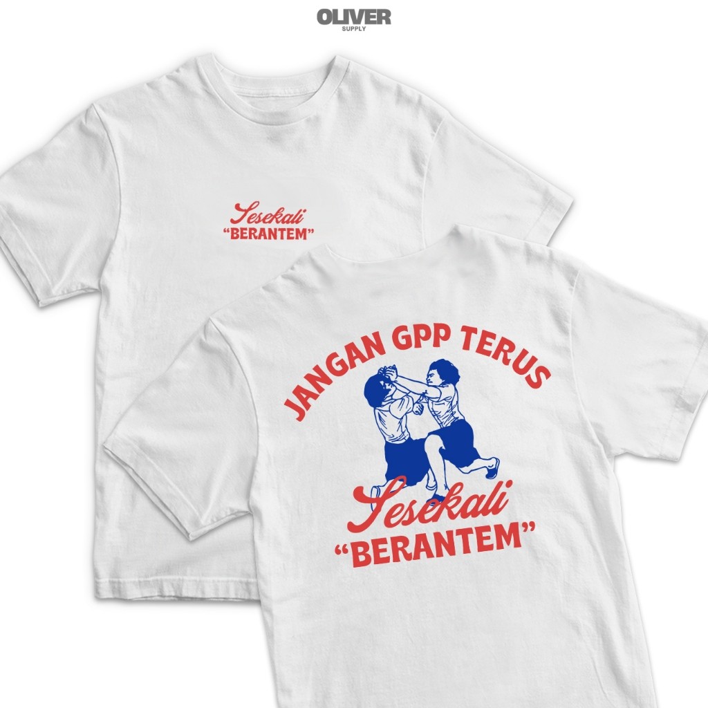 Kaos Kata Kata "Jangan GPP Terus Sesekali Berantem" / kaos kata kata keren viral / kaos kata kata ke