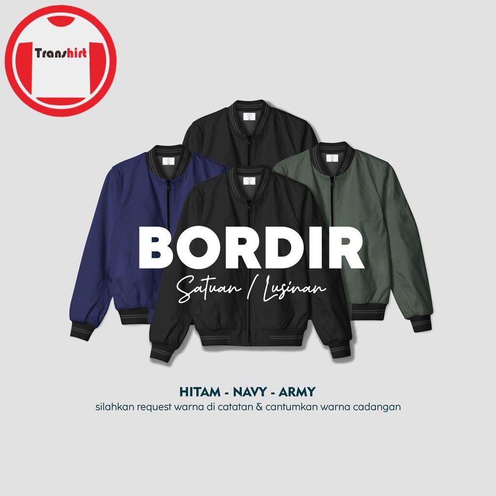 JACKET BOMBER SATUAN ( BORDIR ) TERLARIS PREMIUM QUALITY - CUSTOM BOMBER SATUAN FREE DESAIN -Transhi