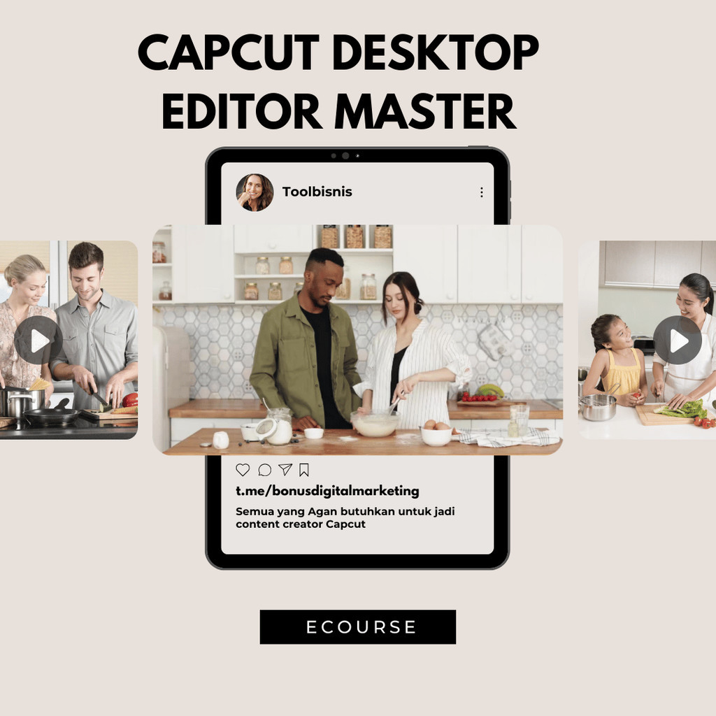 CAPCUT DESKTOP EDITOR MASTER Ecourse - 36 Video Tutorial Super Lengkap Untuk Menjadikanmu Super Crea