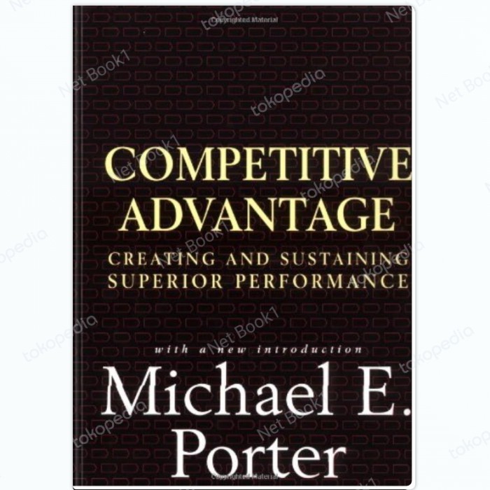 Competitive Advantage: Creating and Sustaining