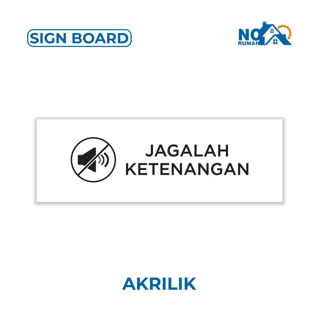

Jagalah Ketenangan Sign Board Akrilik Print Papan Petunjuk Signage Nama Ruangan Label Acrylic Tempel Tag