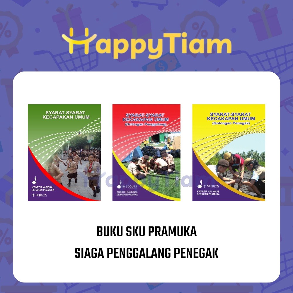 BUKU SKU PRAMUKA SIAGA PENGGALANG PENEGAK SYARAT KECAKAPAN UMUM SEKOLAH PREMIUM