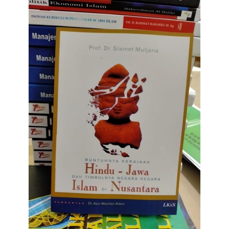 Buku Runtuhnya Kerajaan Hindu - Jawa & Timbulnya negara negara islam di Nusantara - Prof. Dr. Slamet