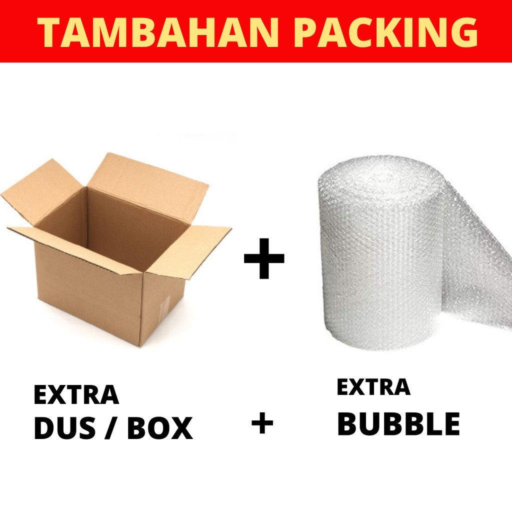

EXTRA PACKAGING TAMBAHAN BUBBLE WRAP / KARDUS (KHUSUS PENGIRIMAN REGULER VIA EKSPEDISI)