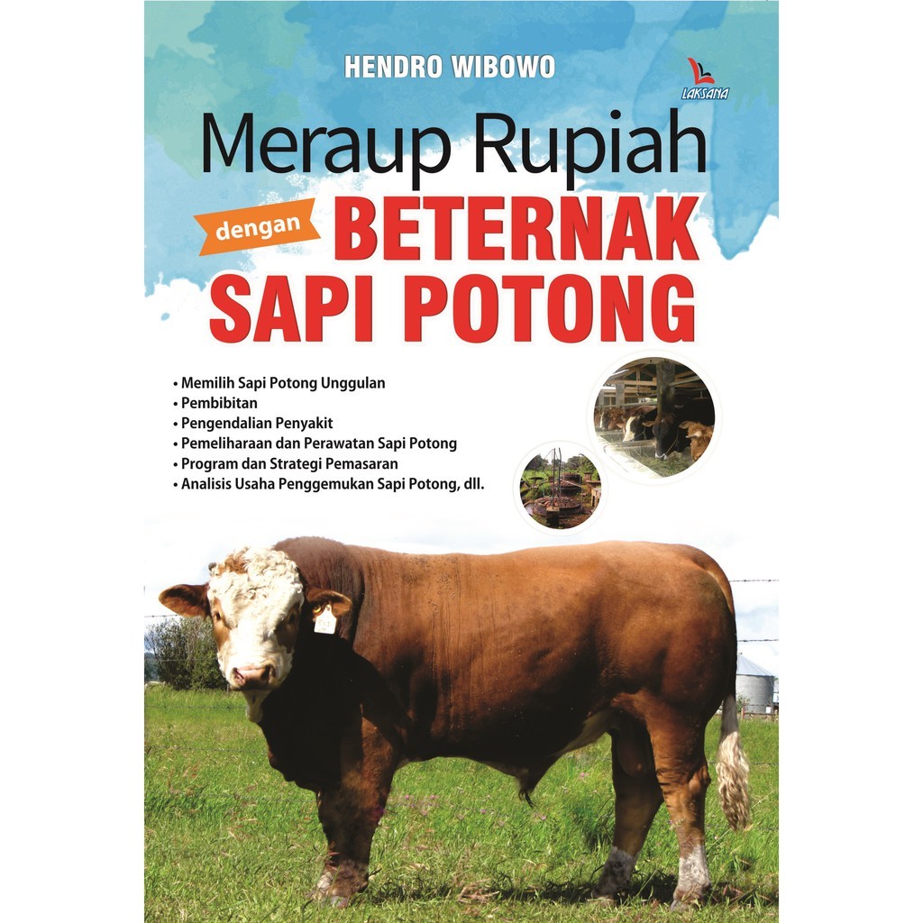 Basabasi - Meraup Rupiah dengan Beternak Sapi Potong - LAKSANA