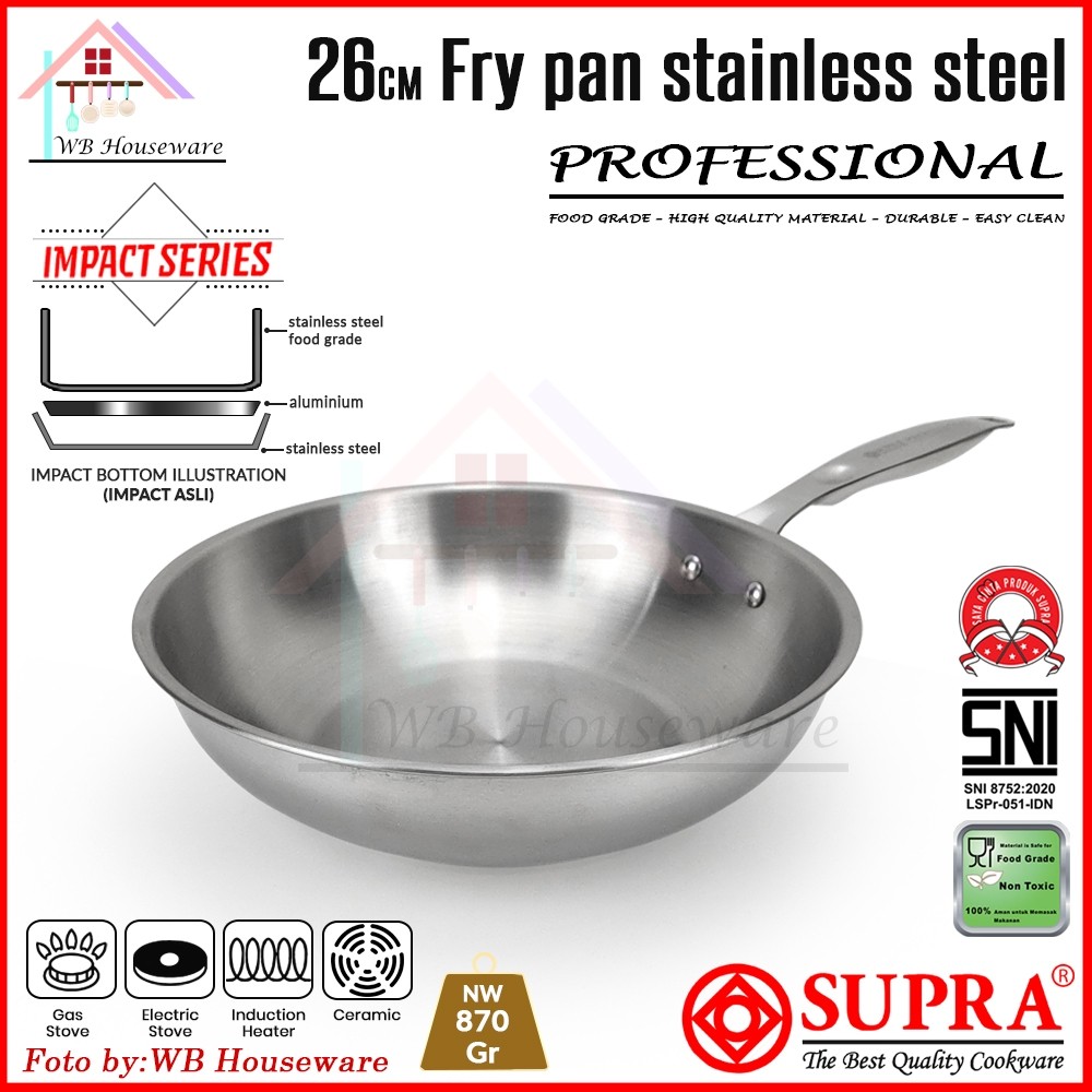 SR89JH SUPRA panci fry pan 26cm stainless steel SUS 304 impact bottom professional cookware series /