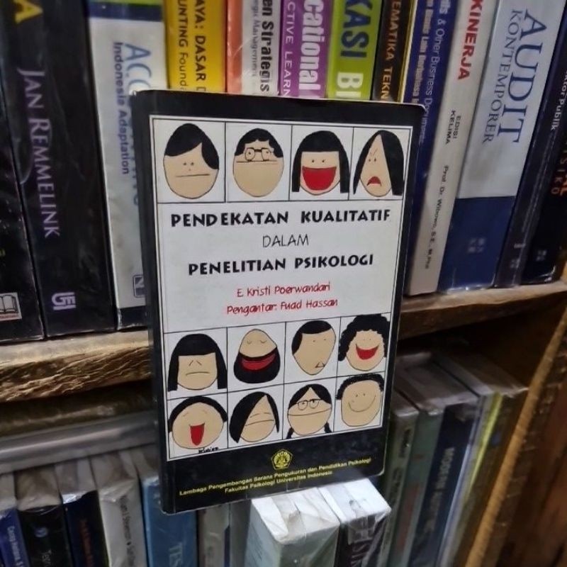 Pendekatan kualitatif dalam penelitian psikologi by E Kristi Poerwandari