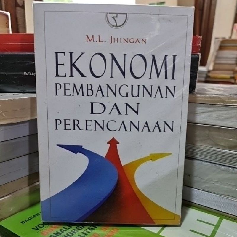 Ekonomi pembangunan dan perencanaan by M.L. Jhingan