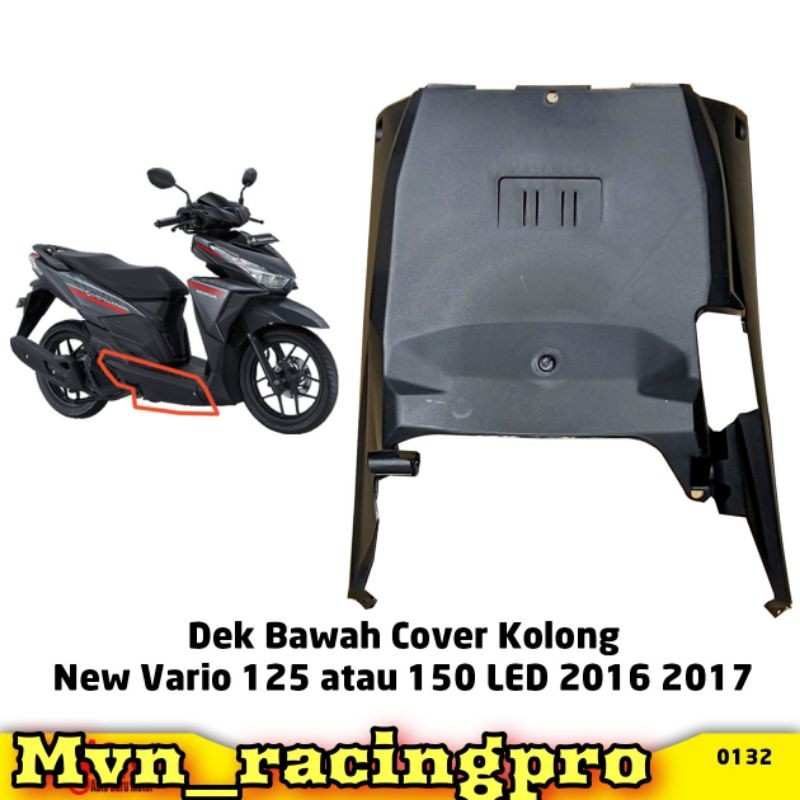 Cover dek bawah kolong kolongan lantai bawah HONDA VARIO 125 150 LED OLD ESP 2015 - 2017 BERKUALITAS