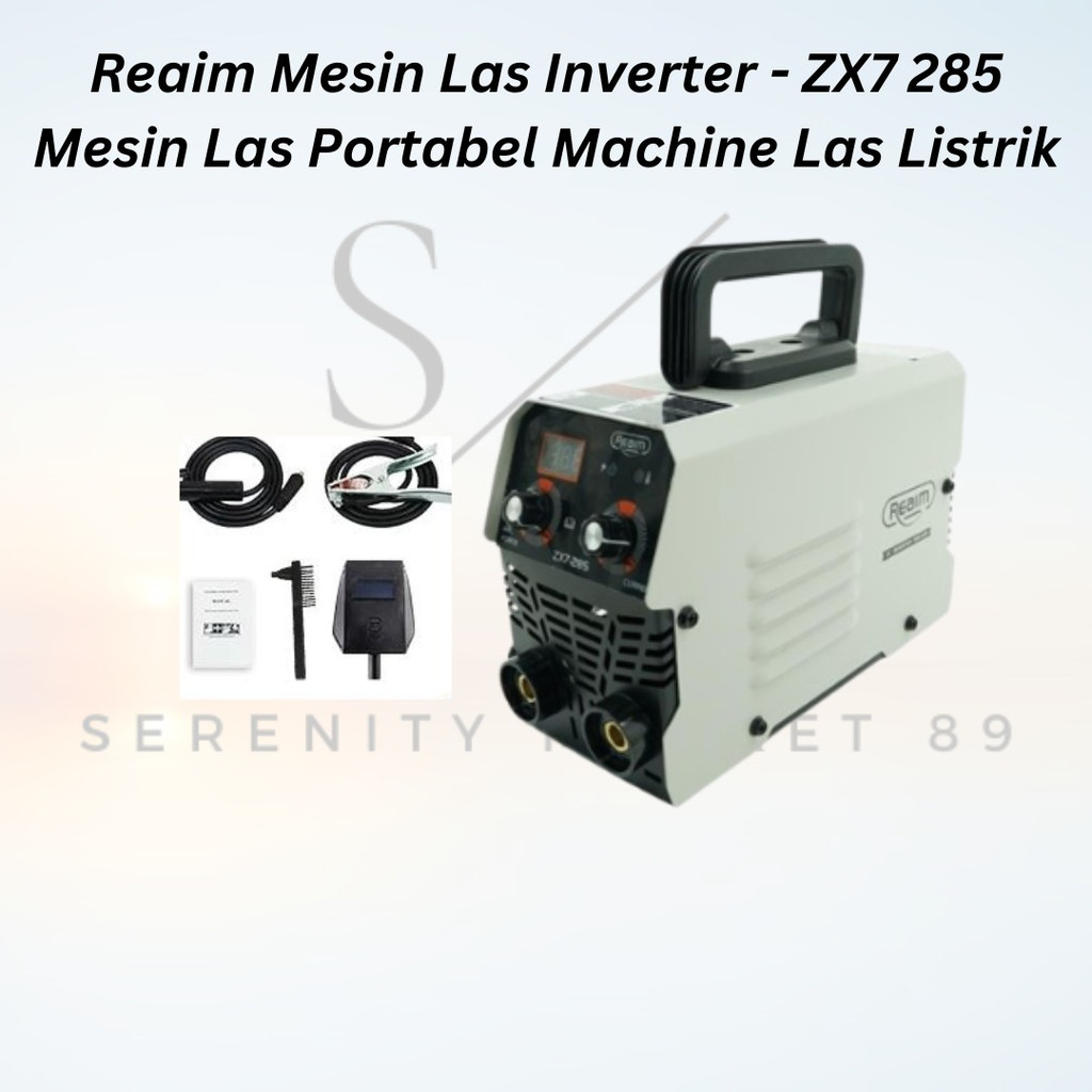 Reaim Mesin Las Inverter - ZX7 285 Mesin Las Portabel Machine Las Listrik