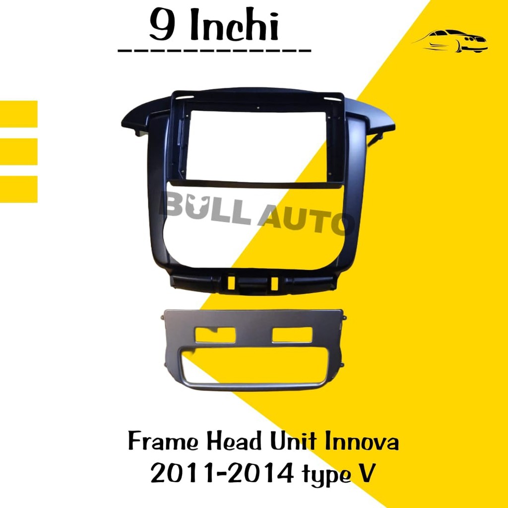 FRAME HEAD UNIT GRAND INNOVA 2011-2014 TYPE V 9 INCHI
