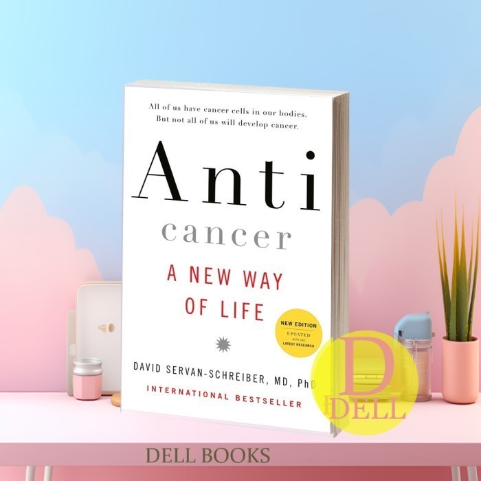 Anticancer, A New Way of Life