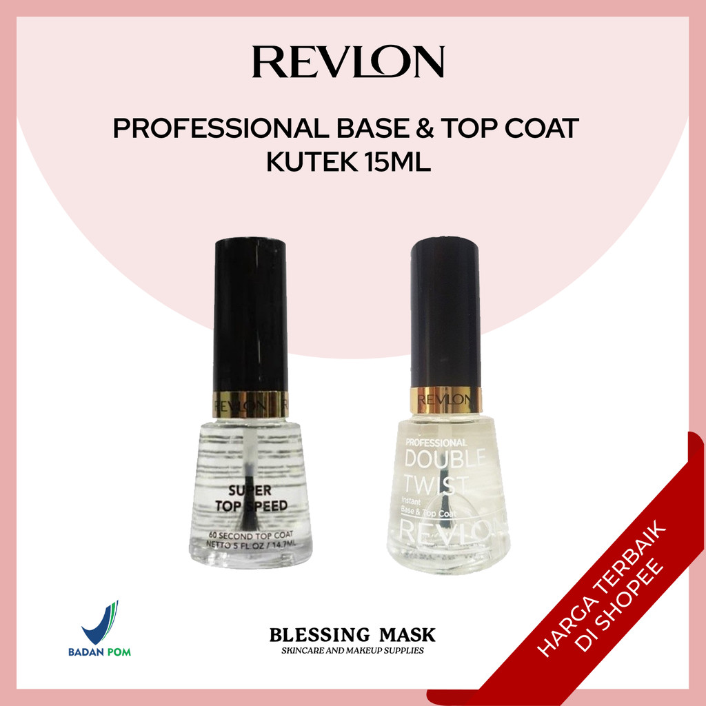 REVLON Professional Base & Top Coat Kutek Bening 15ml (Double Twist / Top Speed)
