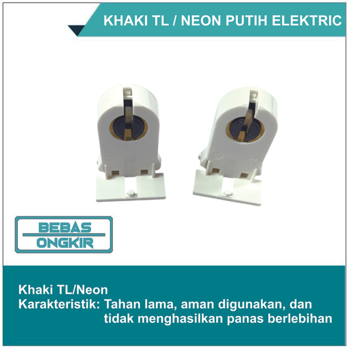 Kaki Tl Neon Electric / Dudukan Lampu Putih Tl (Tabung Lampu) Neon