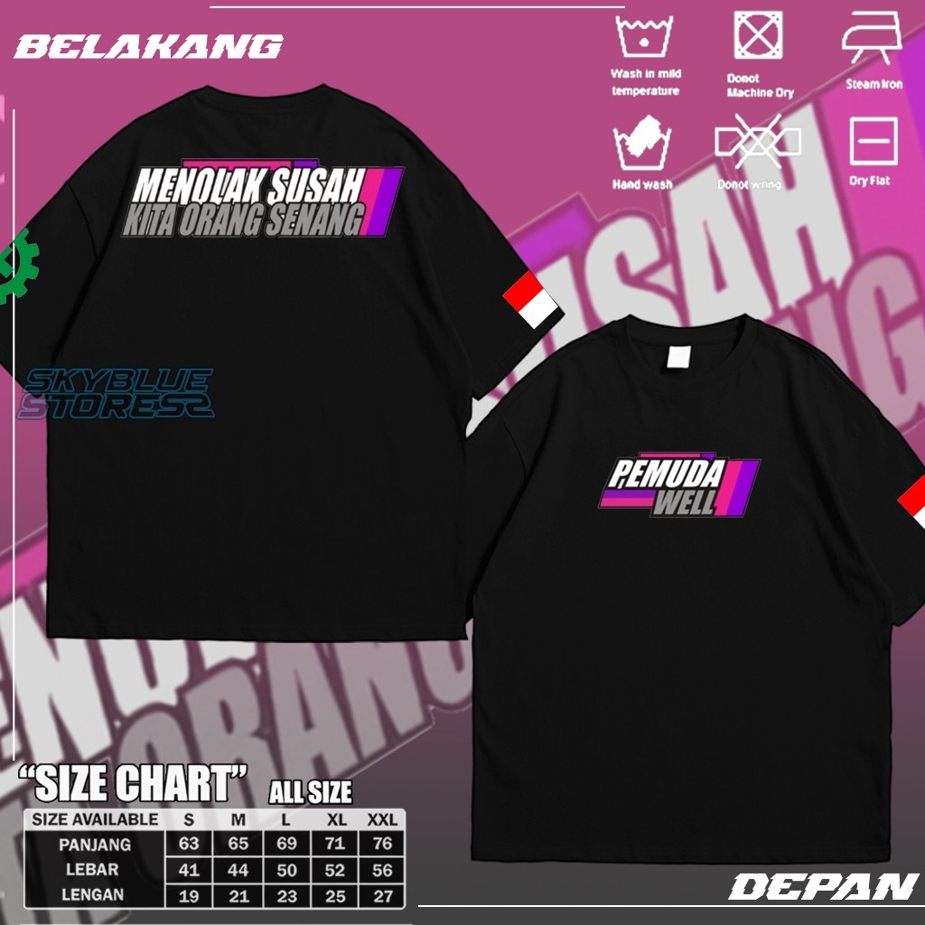 KAOS PEMUDA WELL MENOLAK SUSAH KAOS DISTRO UNISEX - SkyBlue Store - SkyBlue Fashion