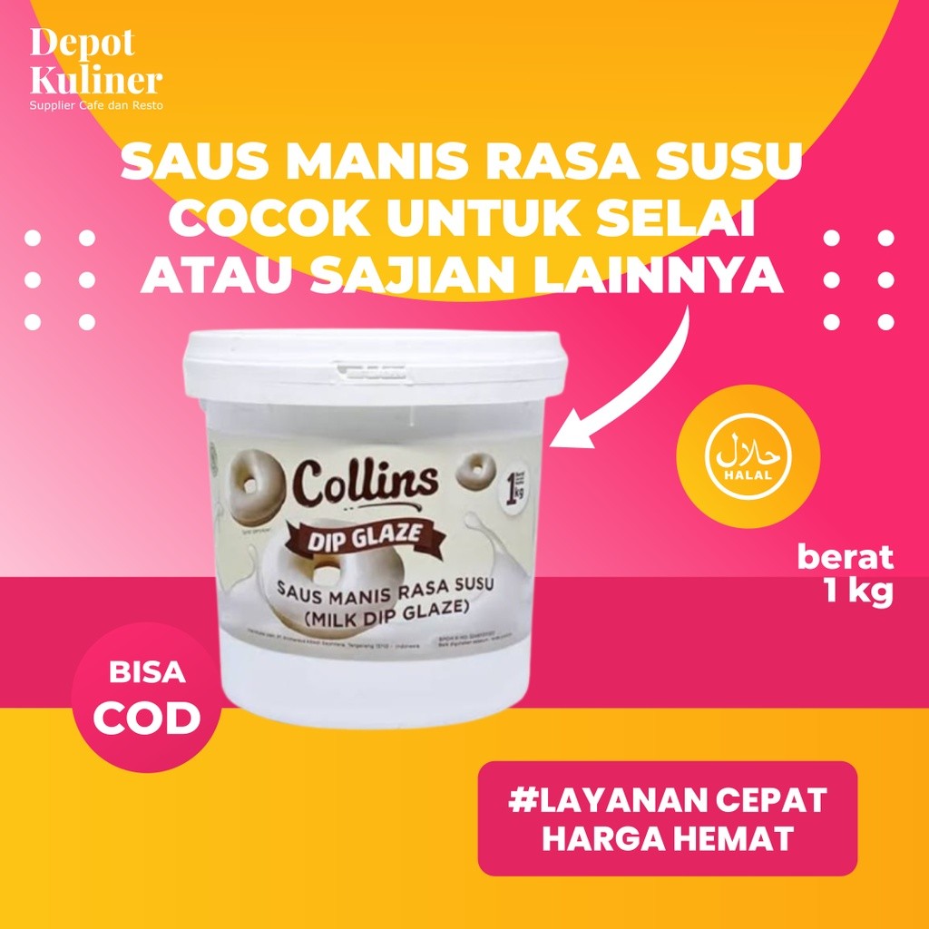 

Collins Dip Glaze Susu 1KG Saus Manis Rasa Susu Milk