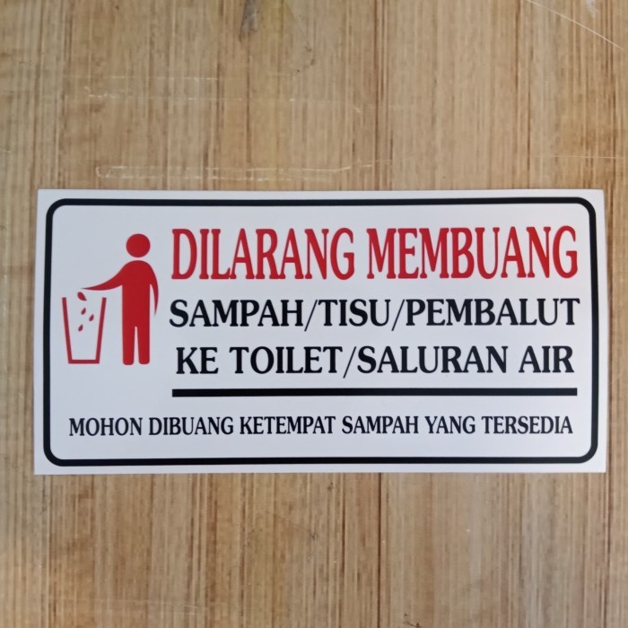 

STIKER K3 RAMBU SAFETY DILARANG MEMBUANG KEDALAM TOILET UK 7X14CM